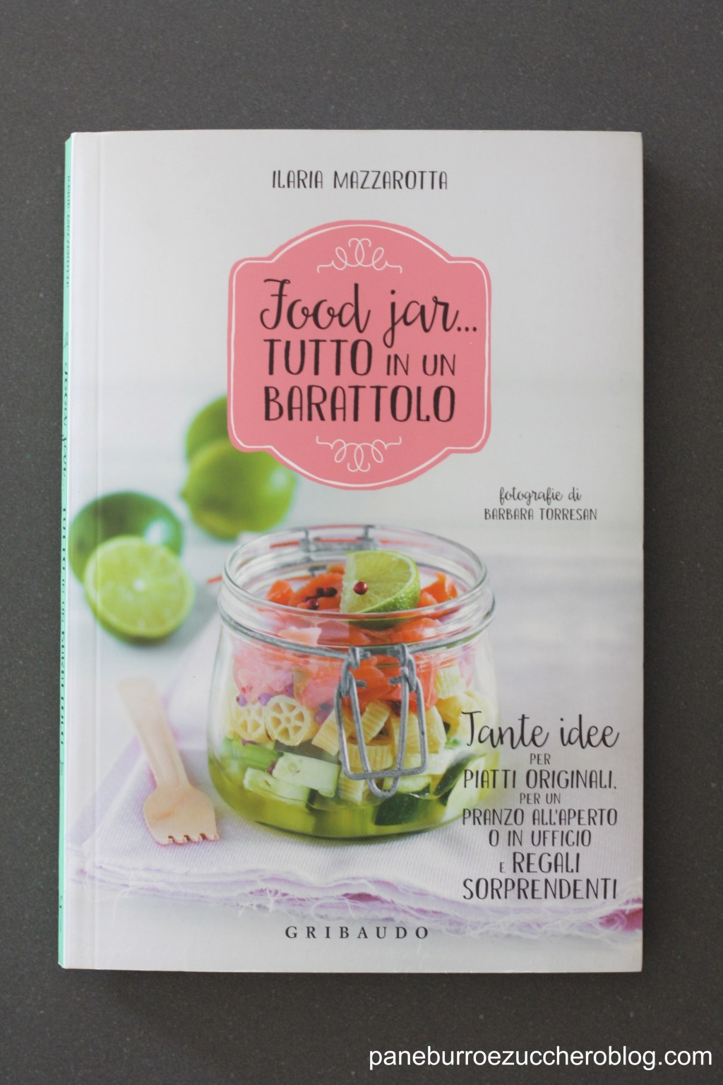 BOOK REVIEW: “Food Jar… tutto in un barattolo” di Ilaria Mazzarotta